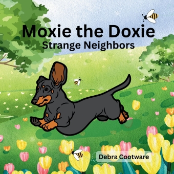 Moxie the Doxie: Strange Neighbors